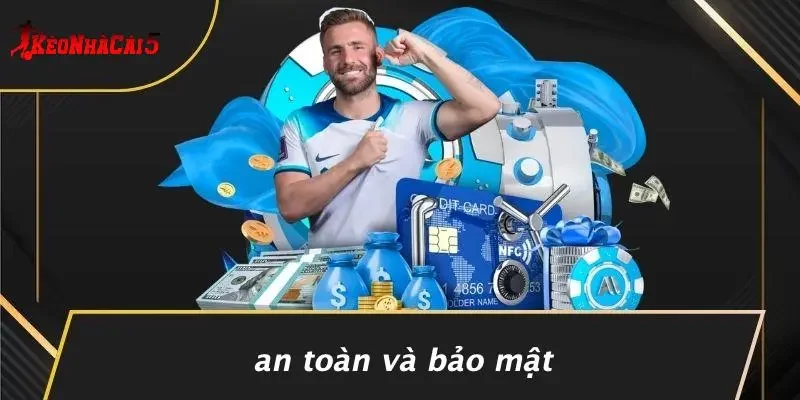 An Toàn Và Bảo Mật