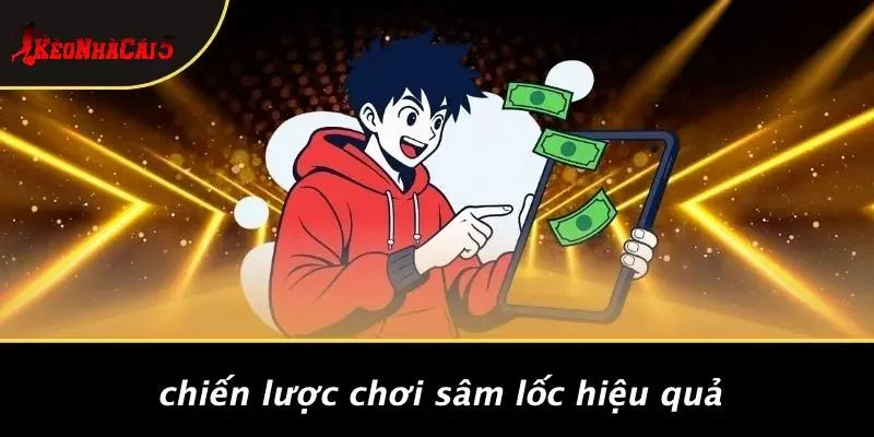 Chiến Lược Chơi Sâm Lốc Hiệu Quả