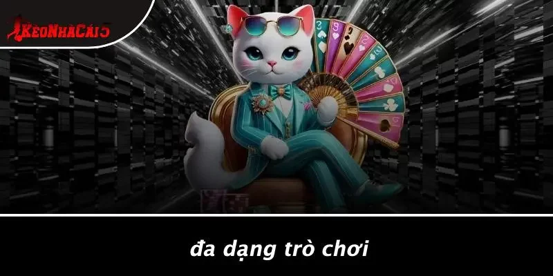 Đa Dạng Trò Chơi
