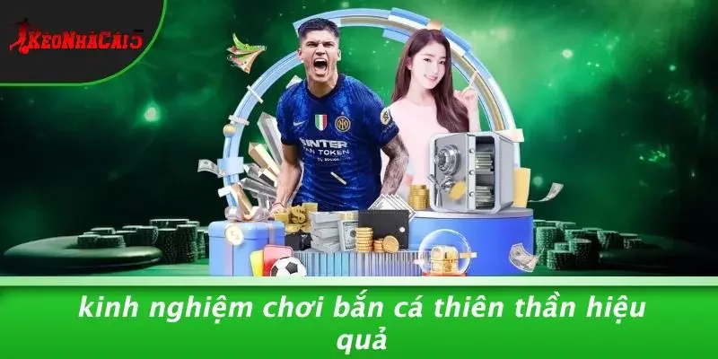Kinh Nghiệm Chơi Bắn Cá Thiên Thần Hiệu Quả