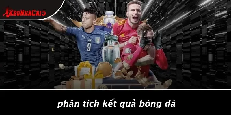 Phân Tích Kết Quả Bóng Đá