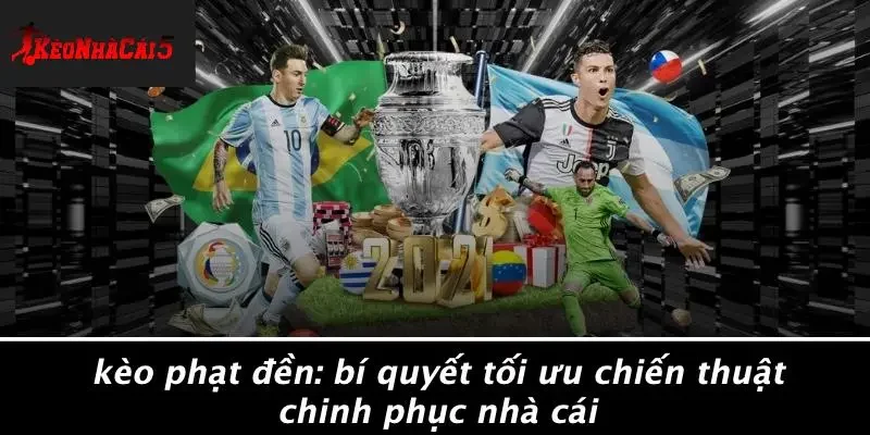 KÈO PHẠT ĐỀN: BÍ QUYẾT TỐI ƯU CHIẾN THUẬT CHINH PHỤC NHÀ CÁI