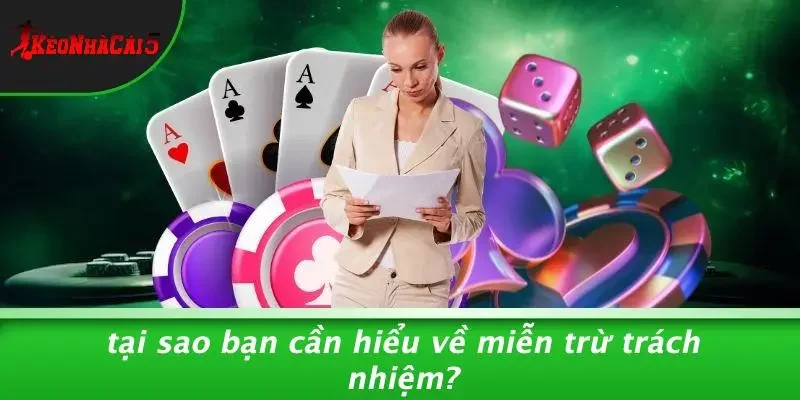 Tại Sao Bạn Cần Hiểu Về Miễn Trừ Trách Nhiệm?